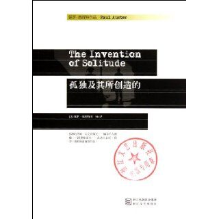 The Invention of Solitude (Chinese Edition) Bao Luo.Ao Si Te 9787533934026 Books