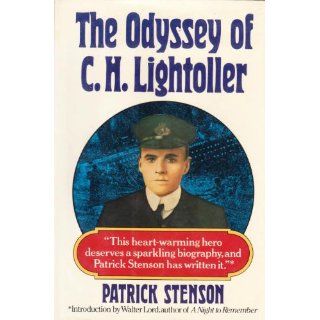 The odyssey of C.H. Lightoller Patrick Stenson 9780393019247 Books