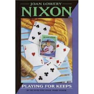 Playing for Keeps Joan Lowery Nixon 9780385900140 Books