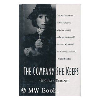 The Company She Keeps / by Georgia Durante Georgia Durante Books