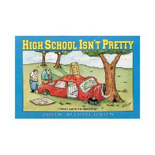 High School Isn't Pretty John McPherson 9780836217285 Books