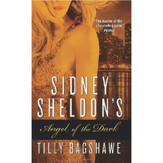 Sidney Sheldon's Angel of the Dark Tilly Bagshawe 9780062073457 Books
