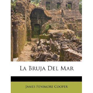 La Bruja Del Mar (Spanish Edition) (9781173646059) James Fenimore Cooper Books