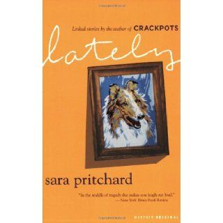 Lately Sara Pritchard 9780618610044 Books