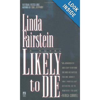 Likely to Die (Alexandra Cooper Mysteries) Linda Fairstein 9780671014933 Books