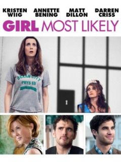 Girl Most Likely [HD] Kristen Wiig, Darren Criss, Matt Dillon, Annette Bening  Instant Video