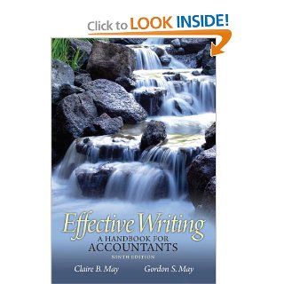 Effective Writing A Handbook for Accountants, 9th Edition (9780132567244) Claire B. May, Gordon S. May Books
