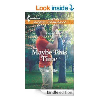 Maybe This Time   Kindle edition by Joan Kilby. Romance Kindle eBooks @ .