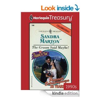 The Groom Said Maybe   Kindle edition by Sandra Marton. Romance Kindle eBooks @ .