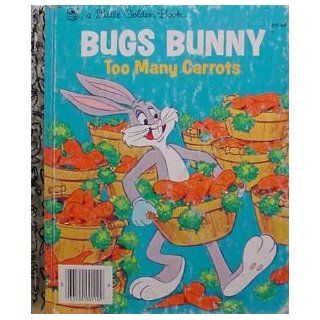 Bugs Bunny Too Many Carrots Jean Lewis Books