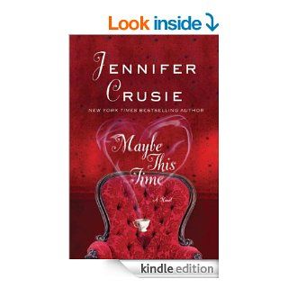 Maybe This Time   Kindle edition by Jennifer Crusie. Literature & Fiction Kindle eBooks @ .