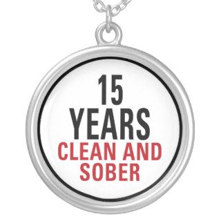 15 Years Clean and Sober Pendants