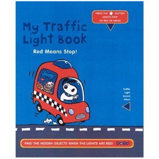 My Traffic Light Book Red Means Stop Eli A. Cantillon 9781932915075  Kids' Books
