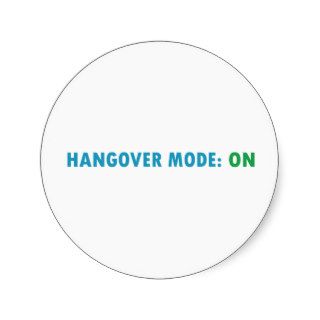 Hangover mode round sticker