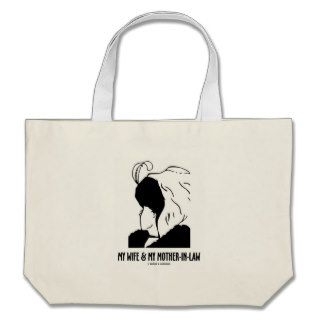 My Wife and My Mother In Law (Optical Illusion) Tote Bag