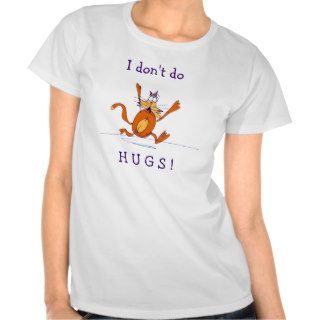 No Hugging Cat Tee Shirts
