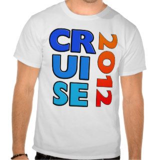 Cruise 2012 T Shirt   Custom Back