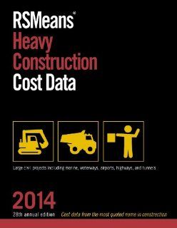 RSMeans Heavy Construction Cost Data 2014 RSMeans Engineering Department 9781940238098 Books