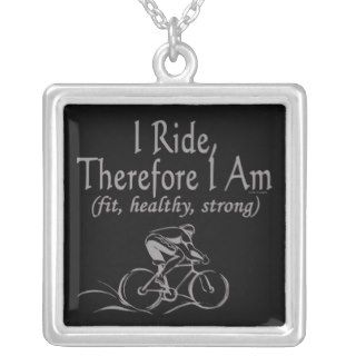 Cycling I Ride Therefore I Am Fit Healthy Strong Pendant