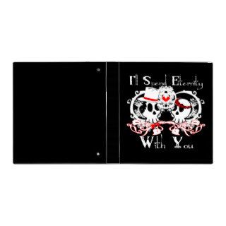 I'll Spend Eternity With You Wedding Album 3 Ring Binder