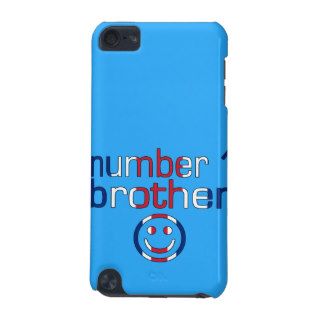 Number 1 Brother ( Brother's Birthday ) iPod Touch 5G Cover