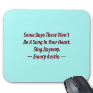Emory Austin Inspirational, Motivational Quote. Mousepads