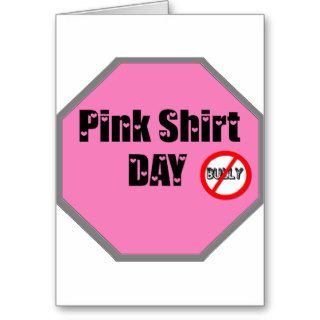 Pink Shirt Day Greeting Cards