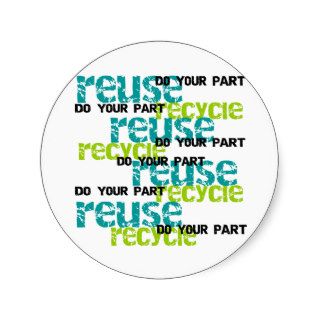 Recycle Do Your Part Round Stickers
