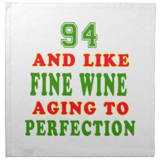 94 and like fine wine birthday designs cloth napkin