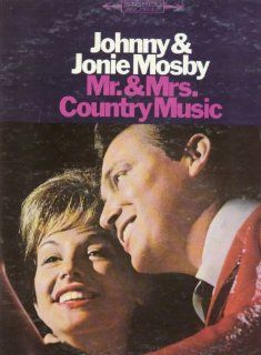 Johnny & Jonie Mosby   Mr. & Mrs Country Music Music