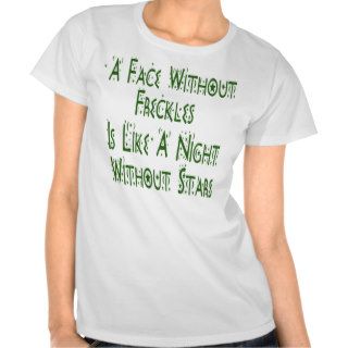 Without FrecklesTee Shirts