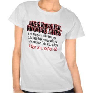 Dads Rules for Daughters Dating Shirt