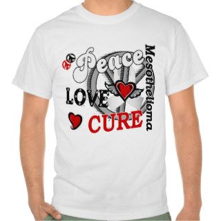 Peace Love Cure 2 Mesothelioma T Shirts