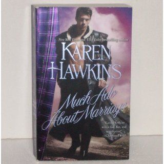 Much Ado About Marriage Karen Hawkins 9781439187609 Books