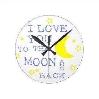 I Love You to the Moon and Back Quote   Blue Round Clock