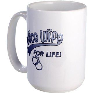 Police Wife for Life Large Mug Large Mug by  Kitchen & Dining