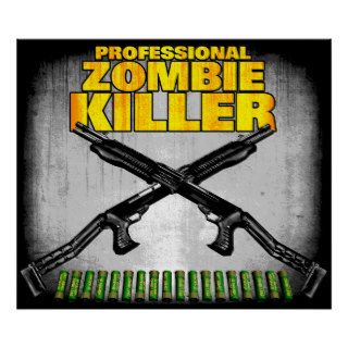 Professional Zombie Killer Poster