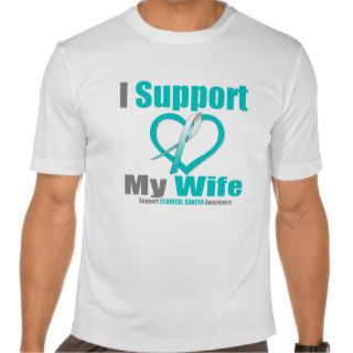 Cervical Cancer I Support My Wife T Shirt