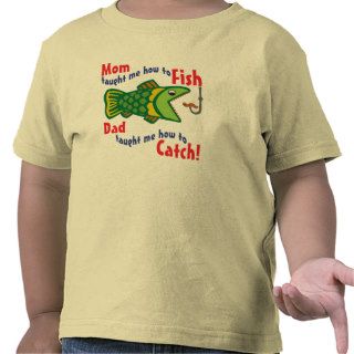 Mom Taught Me How to Fish Tee Shirt