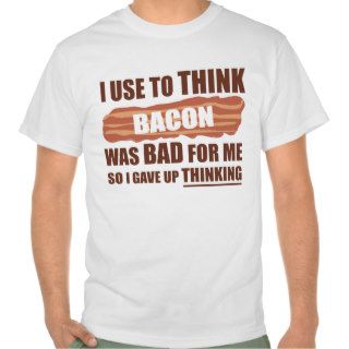 Funny Bacon T Shirt