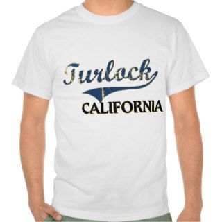 Turlock California City Classic Tee Shirts