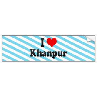 I Love Khanpur, Pakistan Bumper Sticker