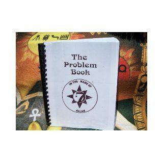 The Problem Book Clarence13x Malachi York, This is a compilation of nearly all of the Five Percenter knowledge Books