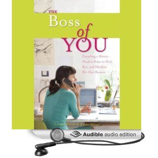 The Boss of You Everything a Woman Needs to Know to Start, Run and Maintain Her Own Business (Audible Audio Edition) Emira Mears, Lauren Bacon, Therese Plummer Books