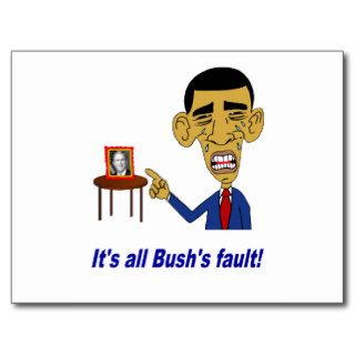 Blame Bush It's All Bush's Fault Shirt Post Cards