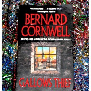 Gallows Thief A Novel Bernard Cornwell 9780060082741 Books