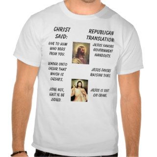 jesus1, Jesus, ChristSaid, Republican TranslatT Shirts
