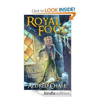 Royal Fool (Nobody's Fool Quartet)   Kindle edition by Aldred Chase. Science Fiction, Fantasy & Scary Stories Kindle eBooks @ .