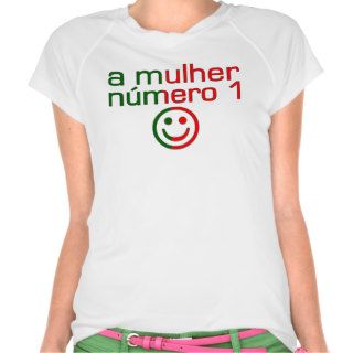 A Mulher Número 1   Number 1 Wife in Portuguese T shirts