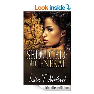 Seduced By The General eBook India T. Norfleet, Melodi Roberts, Brittani Williams Kindle Store